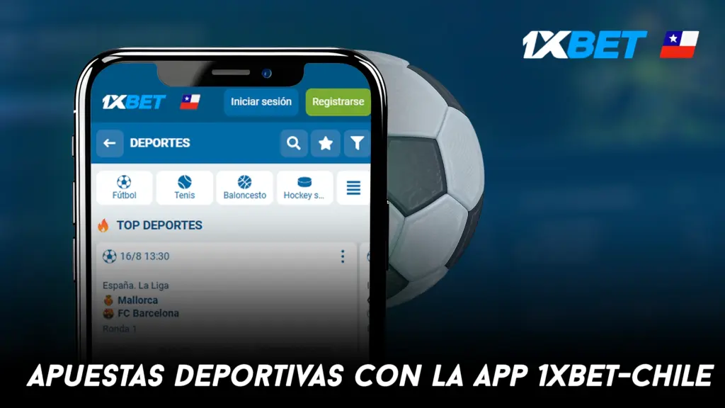Apuestas deportivas con la app 1xbet-Chile