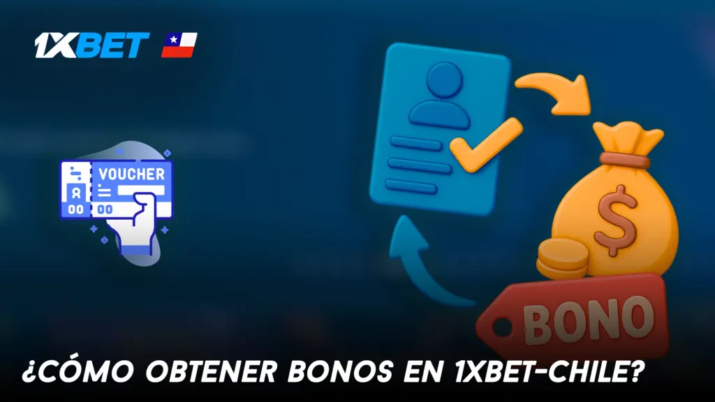 ¿Cómo obtener bonos en 1xbet-chile?