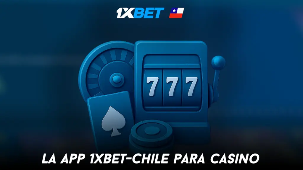 La app 1xbet-Chile para casino