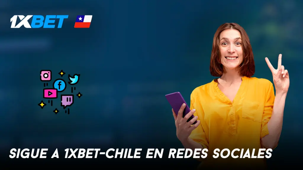 Sigue a 1xbet-Chile en redes sociales