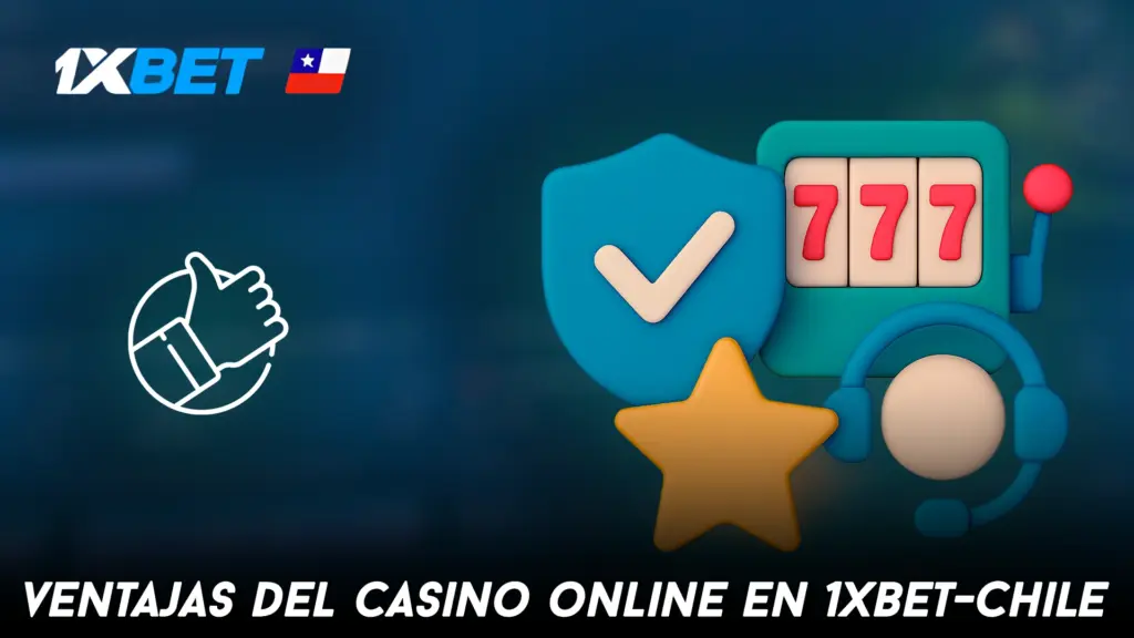 Ventajas del casino online en 1xbet-Chile